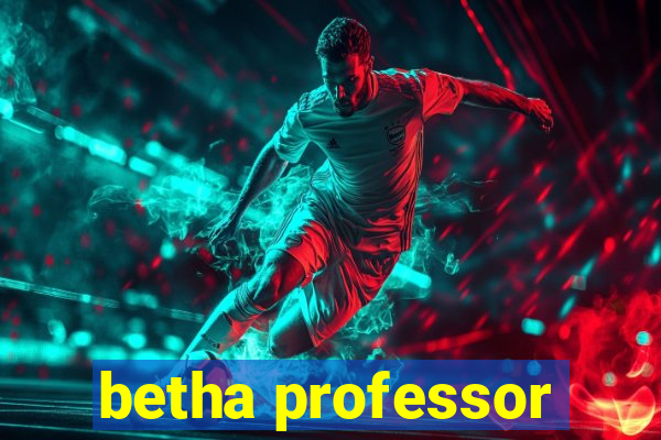 betha professor